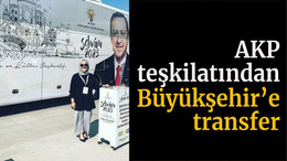 AKP teşkilatından Büyükşehir’e transfer